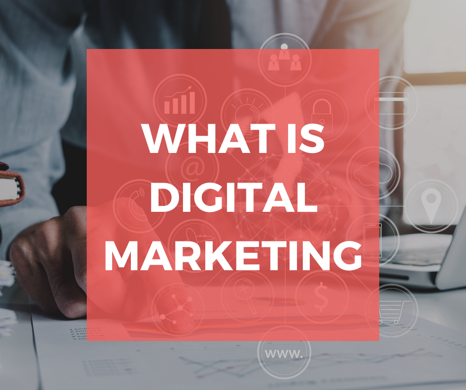 what is digital marketing, digital marketing, benefits of digital marketing